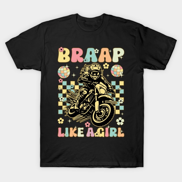 Groovy Dirt Bike Girl Female Biker Offroad Braap Like A Girl T-Shirt by Alex21